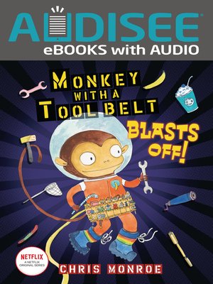 cover image of Monkey with a Tool Belt Blasts Off!